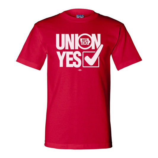 IFL AFL-CIO: Union Yes Shirt
