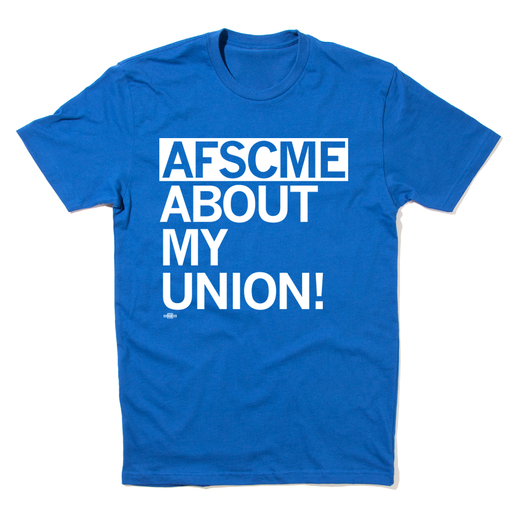 AFSCME Council 61: AFSCME About My Union! Shirt