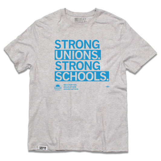 BEA: Strong Unions. Strong Schools. Shirt