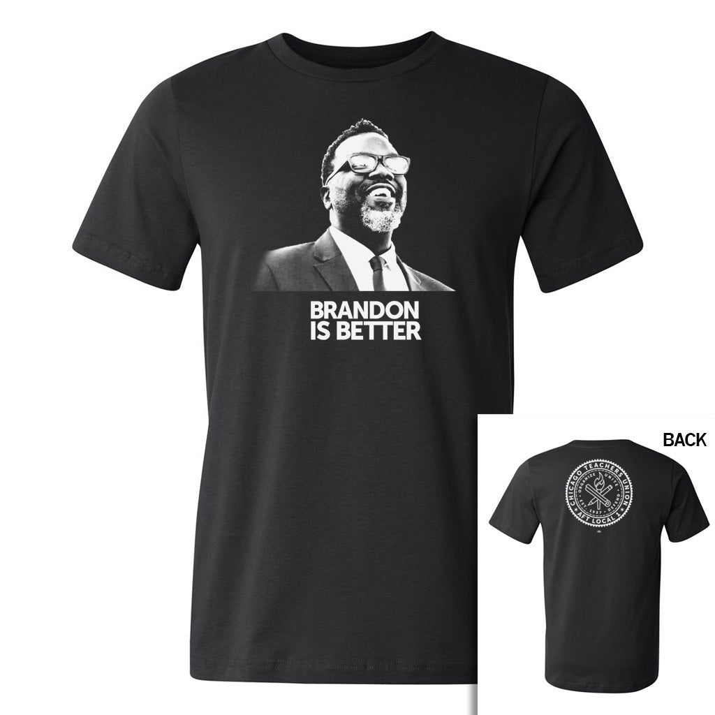 Brandon is Better Shirt