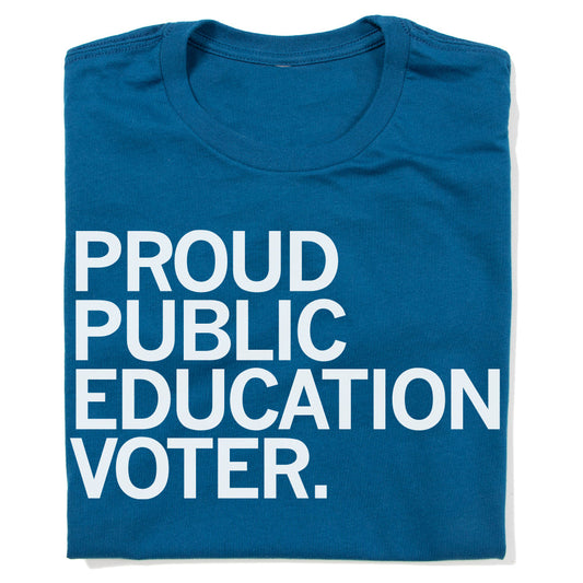 CEA: Proud Public Education Voter Shirt