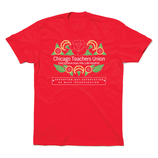 CTU: Education, Not Deportation Shirt