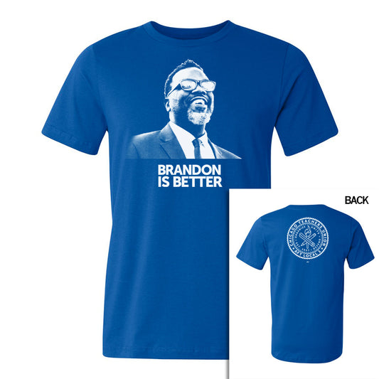 Brandon is Better Shirt