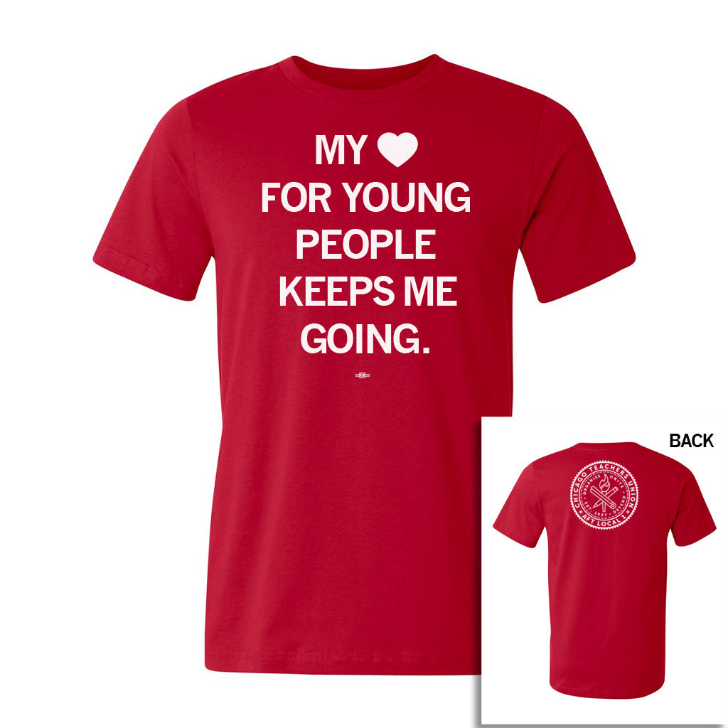 My Heart For Young People Keeps Me Going Shirt