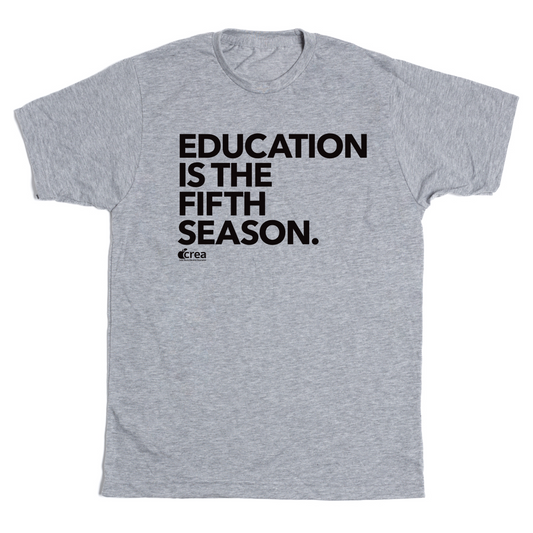 CREA: Education is the 5th Season Shirt