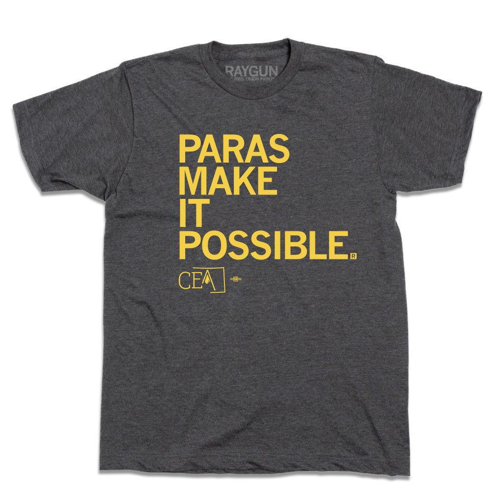 CEA: Paras Make It Possible Shirt