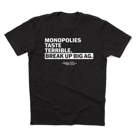 Iowa Farmers Union: Monopolies Taste Terrible Shirt