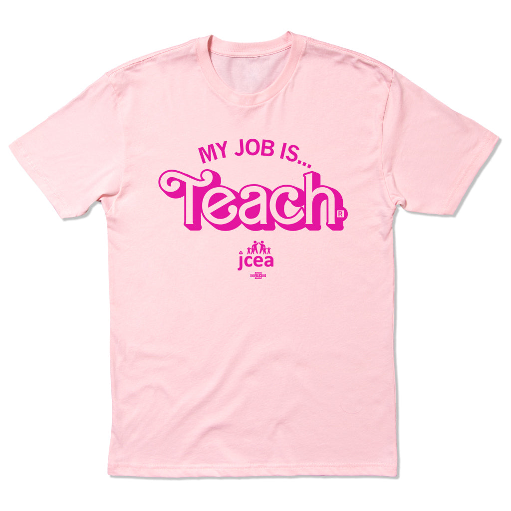 JCEA: My Job is Teach Shirt