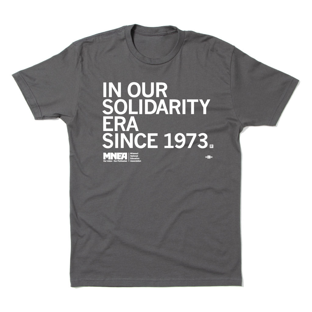 MNEA: In Our Solidarity Era Shirt