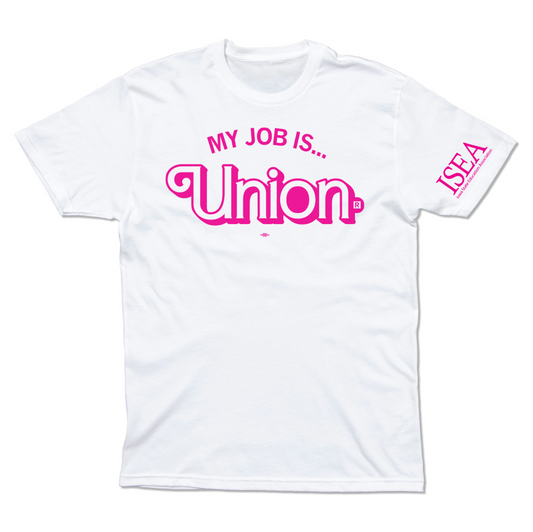ISEA: My Job Is Union Shirt