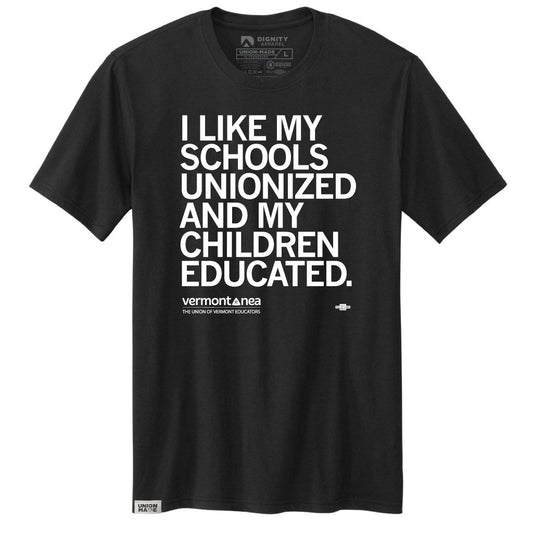 VTNEA: I Like My Schools Unionized Shirt