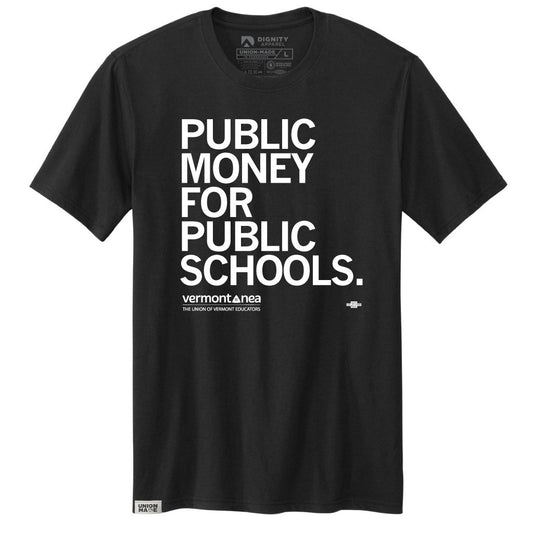 VTNEA: Public Money for Public Schools Shirt