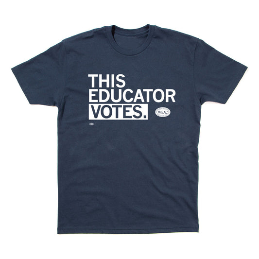 WEAC: This Educator Votes Shirt