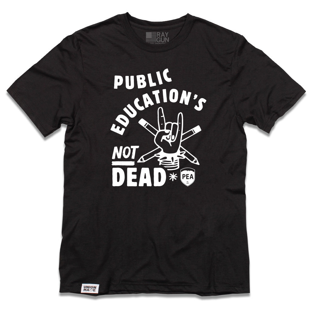 Poudre Education Association: Public Education's Not Dead Black Shirt