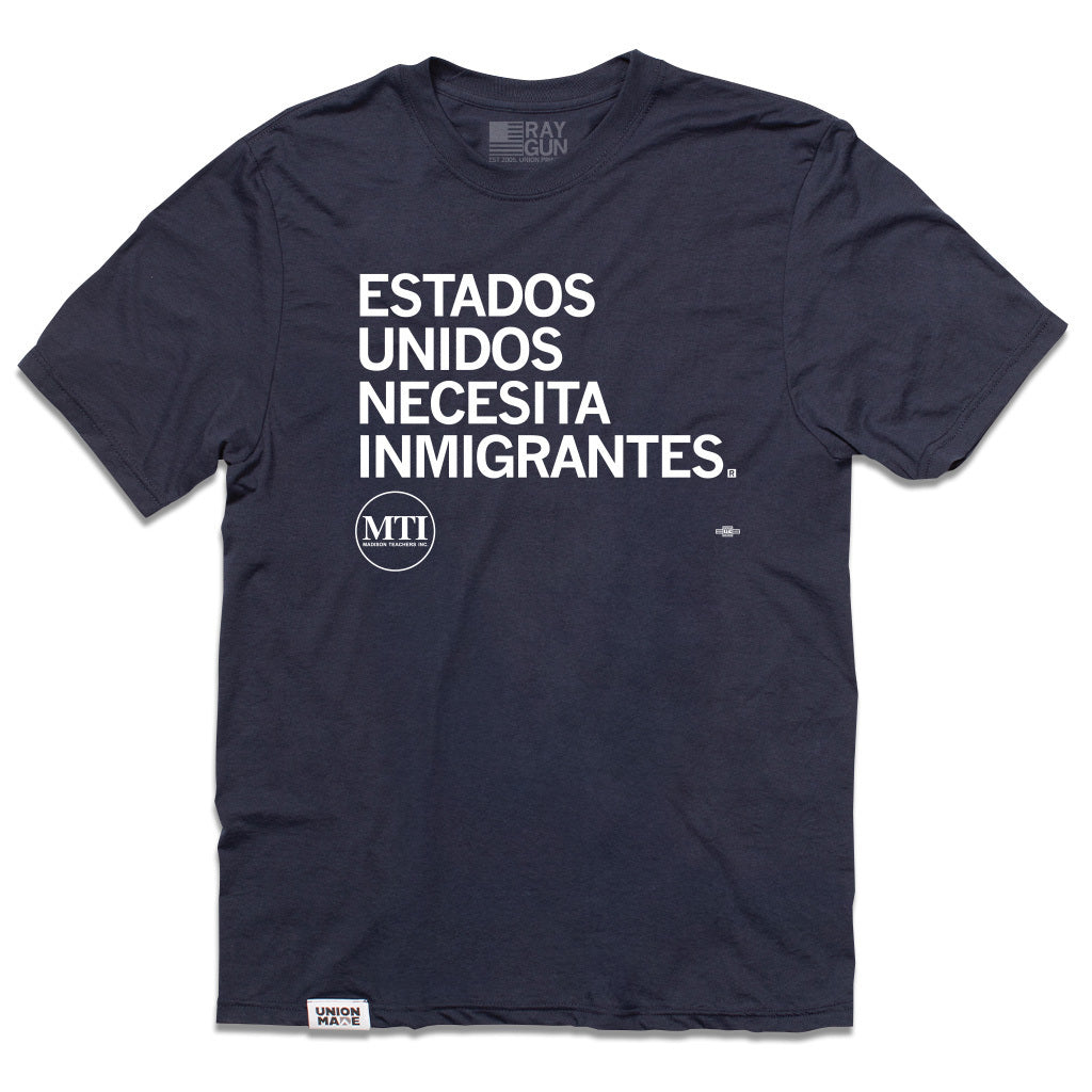 MTI: Estados Unidos Necesita Immigrantes Shirt