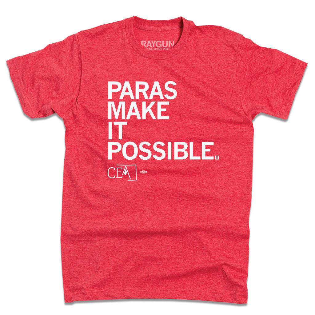 CEA: Paras Make It Possible Shirt
