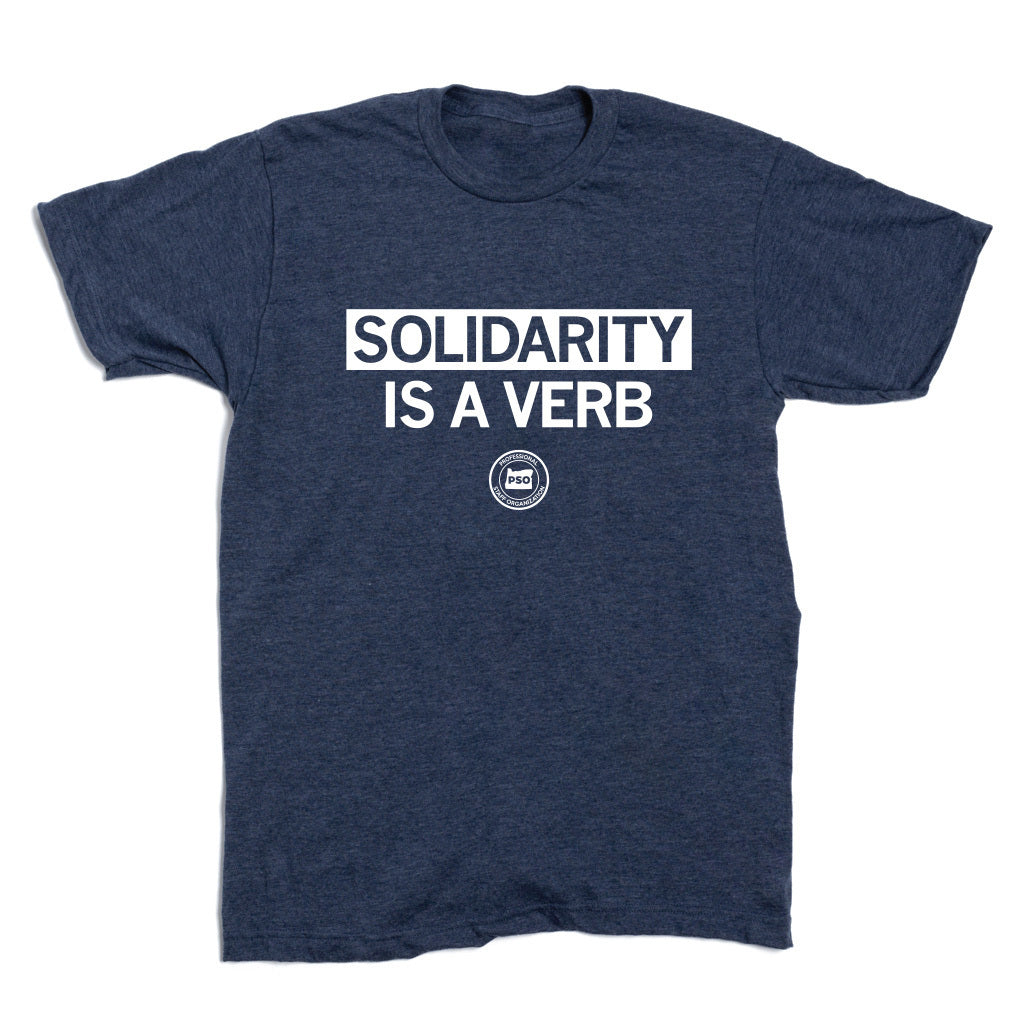 OPSO: Solidarity is a Verb Shirt