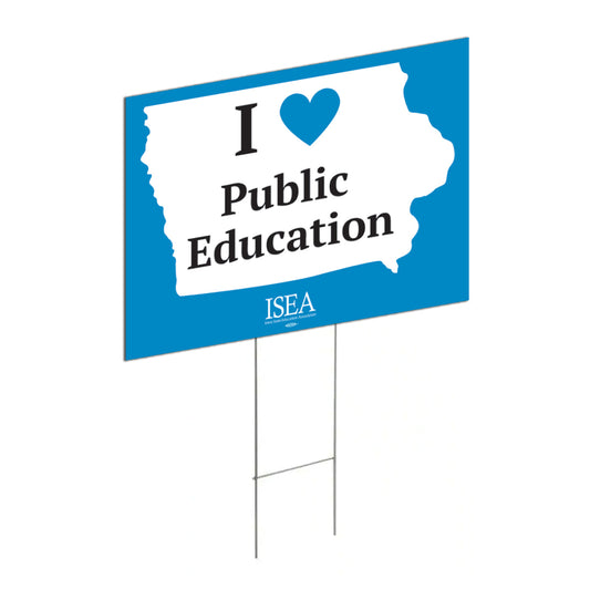 ISEA: I Heart Public Education Yard Sign