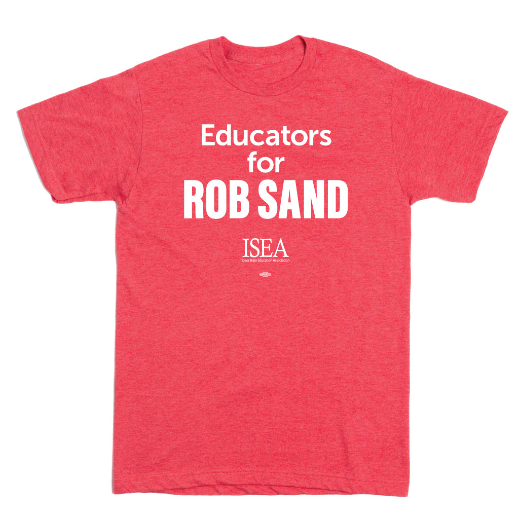 ISEA: Educators for Rob Sand Shirt
