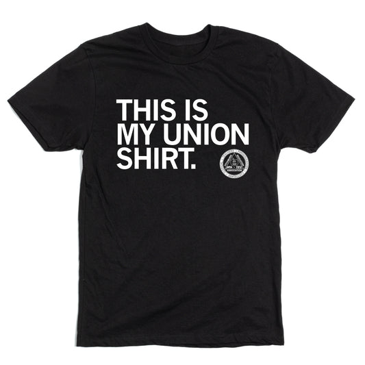 FEA: This Is My Union Shirt Shirt