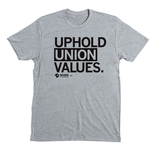 NEASO: Uphold Union Values Shirt