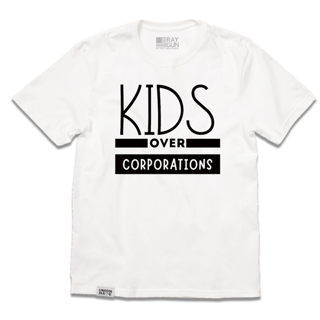 NCEA: Kids Over Corporations Shirt