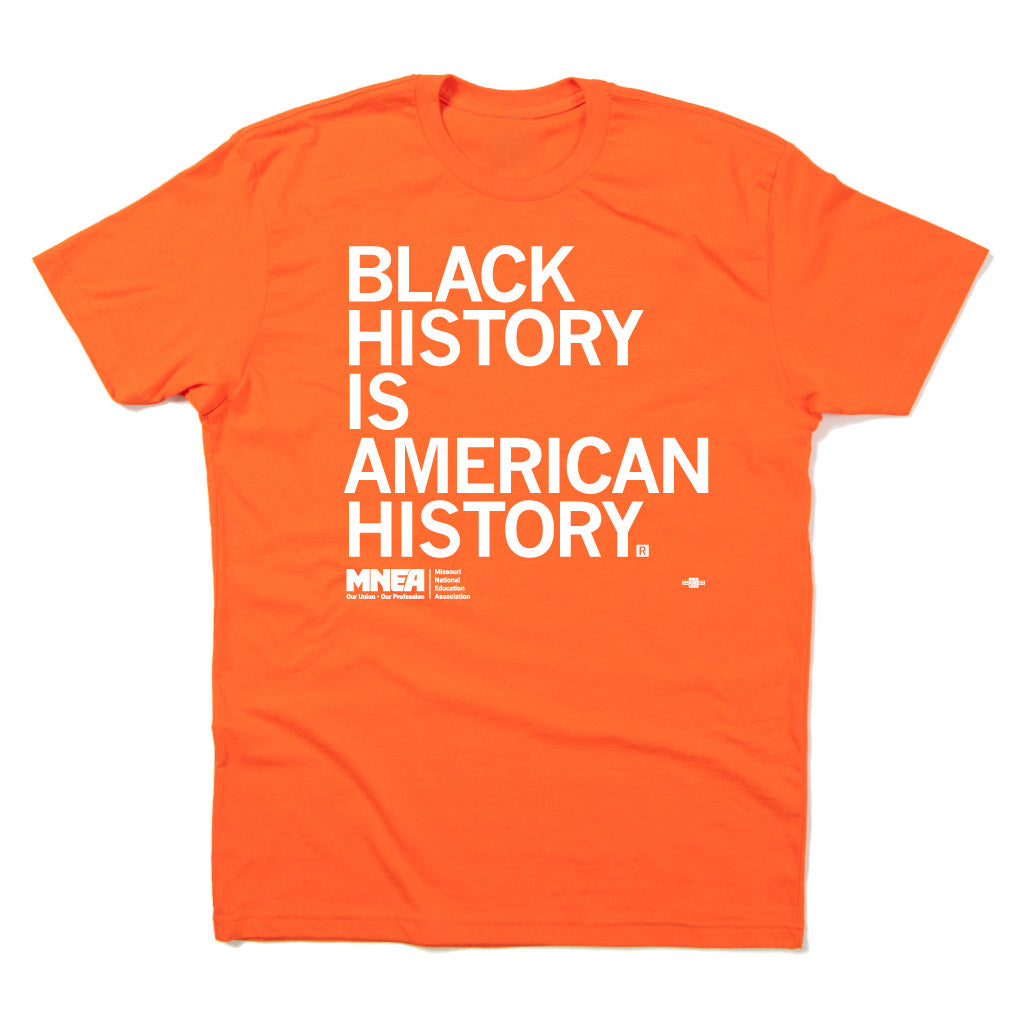 MNEA: Black History is America History Shirt