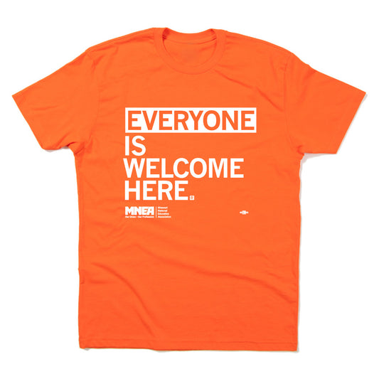 MNEA: Everyone Is Welcome Here Shirt