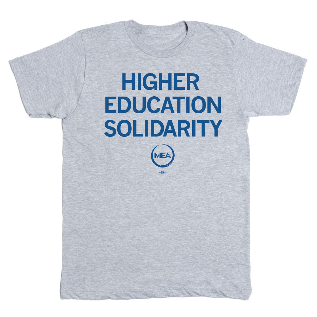 MEA: Higher Education Solidarity Shirt