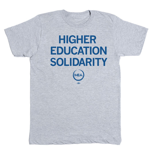 MEA: Higher Education Solidarity Shirt