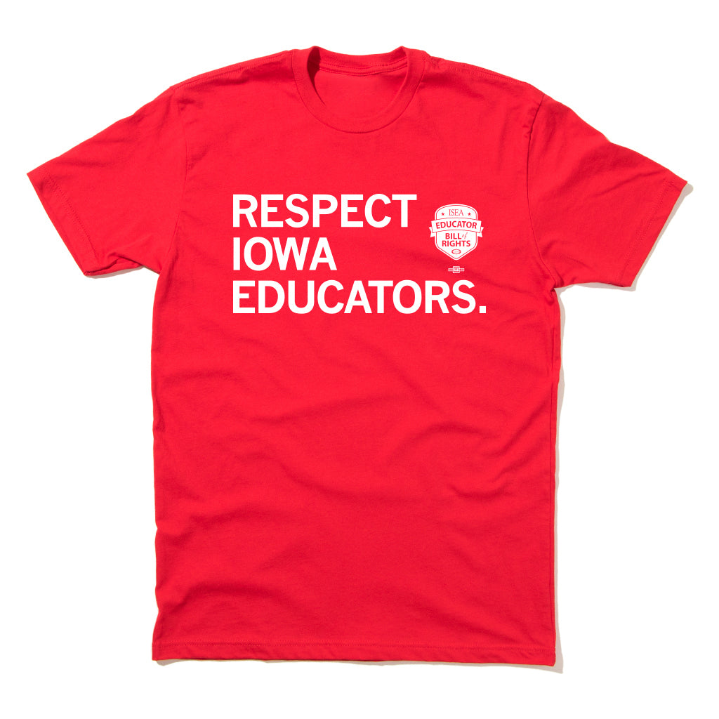 ISEA: Respect Iowa Educators Shirt