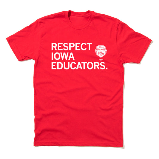 ISEA: Respect Iowa Educators Shirt