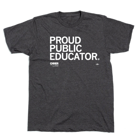CMNEA: Proud Public Educator Shirt