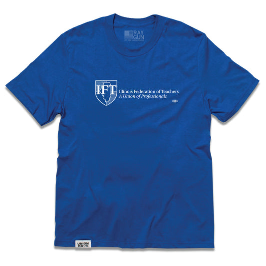 IFT: A Union of Professionals Shirt