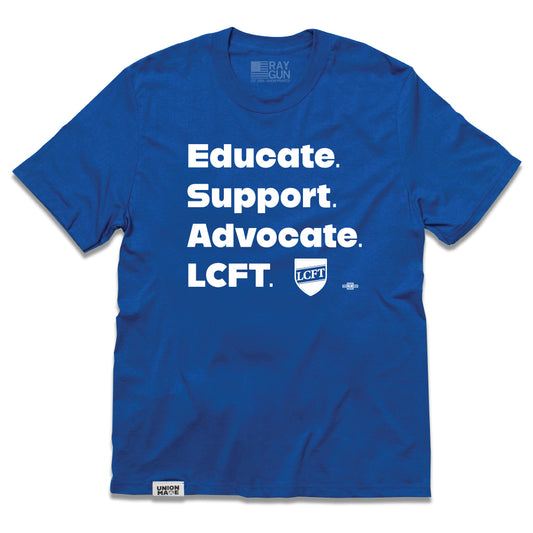 LCFT: Educate. Support. Advocate Shirt