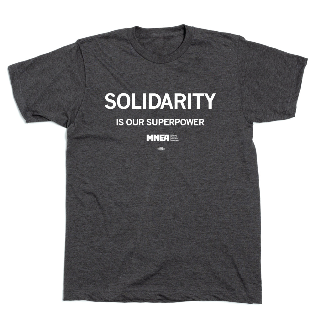 MNEA: Solidarity Is Our Superpower Shirt