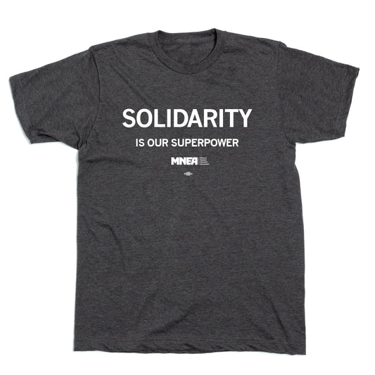 MNEA: Solidarity Is Our Superpower Shirt