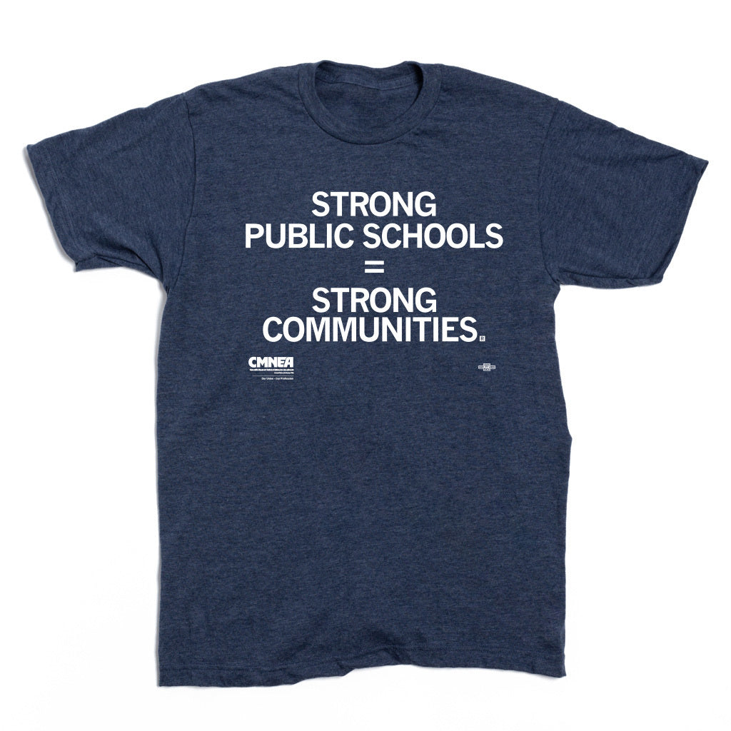 CMNEA: Strong Public Schools Shirt