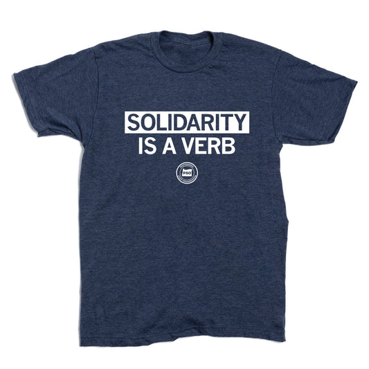 OPSO: Solidarity is a Verb Shirt